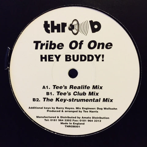 Tribe Of One - Hey Buddy - THROB001 Throbbb Recordings
