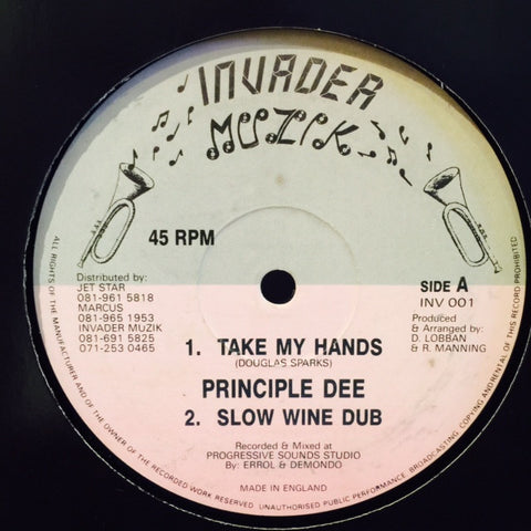 Principle Dee, Danger, Sugar Crucial - Take My Hands 12" INV001 Invader Muzik