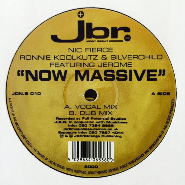 Nic Fierce, Ronnie Koolkutz, Silverchild - Now Massive 12" JONB010 JBR (Jonny Biscuit Records)