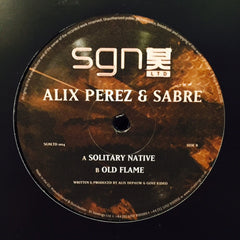 Alix Perez and Sabre - Solitary Native / Old Flame - SGNLTD004 SGNLTD