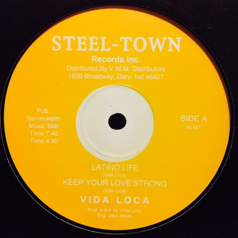 Vida Loca - Latino Life 12" 51R05T Steel Town Records Inc