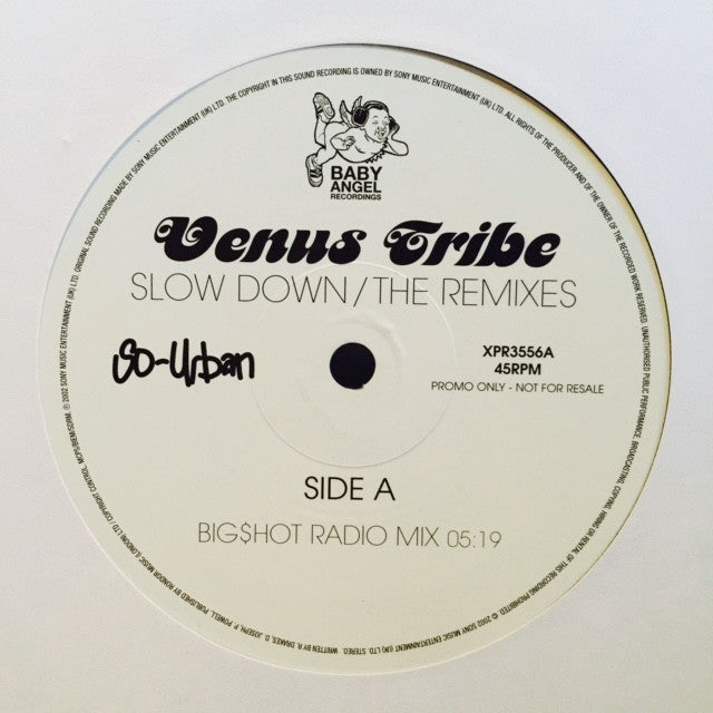 Venus Tribe - Slow Down (The Remixes) 12" XPR3556 So-Urban, Baby Angel Recordings