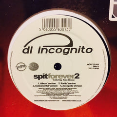 DL Incognito - Spitforever2 / There's Something 12" WOLF12009 Wolftown Recordings