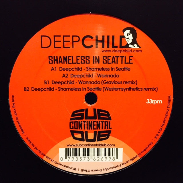 Deep Child - Shameless In Seattle 12" SUBDUB003 Sub Continental Dub