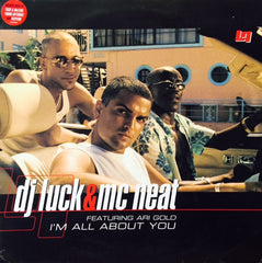 Dj Luck & Mc Neat - I'm All About You 12" 12IS781 Island Records