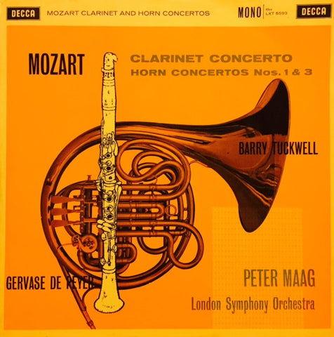 Mozart, Gervase de Peyer, Barry Tuckwell, Peter Maag, London Symphony Orchestra - Clarinet Concerto / Horn Concertos Nos 1 & 3 12 LXT5593 Decca