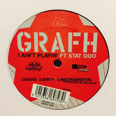 Grafh ‎– I Ain't Playin' / Heat Cocked / Get Shot Boy 12" ACM0003 All City Music