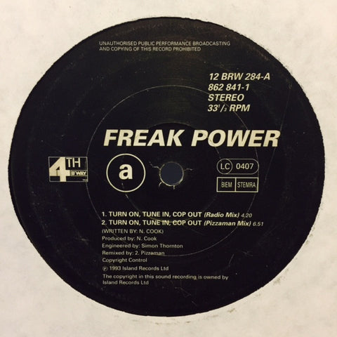Freak Power - Turn On, Tune In, Cop Out 12" 12BRW284 4th & Broadway