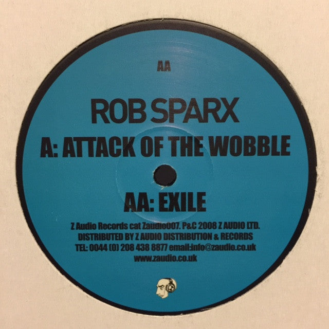 Rob Sparx - Attack Of The Wobble 12" Z Audio ZAUDIO 007