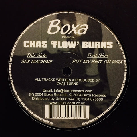 Chas Burns - Sex Machine / Put My Shit On Wax 12" BOX002 Boxa Records