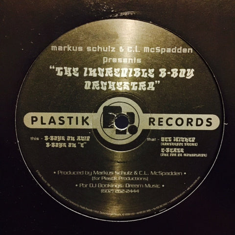 Markus Schulz & CL McSpadden Present Incredible B-Boy Orchestra 12" 9803X58 Plastik Records
