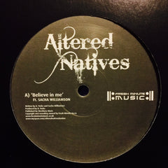 Altered Natives - Believe In Me 12" FRESH007 Fresh Minute Music