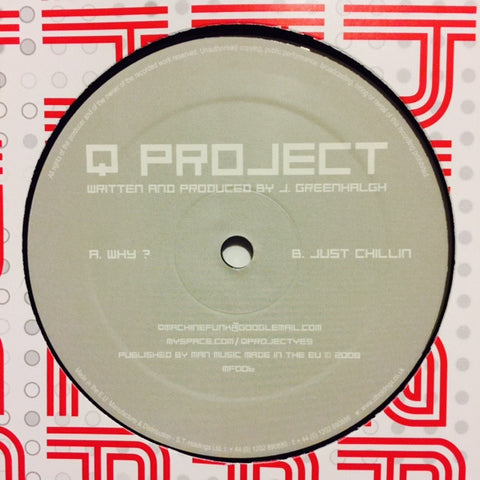 Q Project - Why? / Just Chillin 12" MF006 Machine Funk