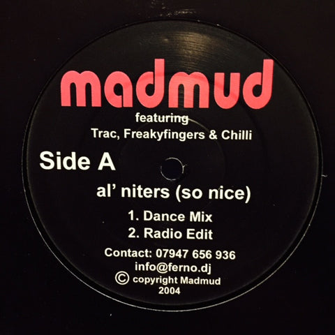 Madmud, Chilli - Al' Niters (So Nice) 12" MADMUD001 Madmud Music