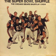 The Chicago Bears Shufflin' Crew - The Super Bowl Shuffle 12" Mercury BOWL 112