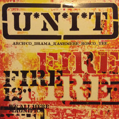 U.N.I.T - Fire 12" Unit Music UNIT001