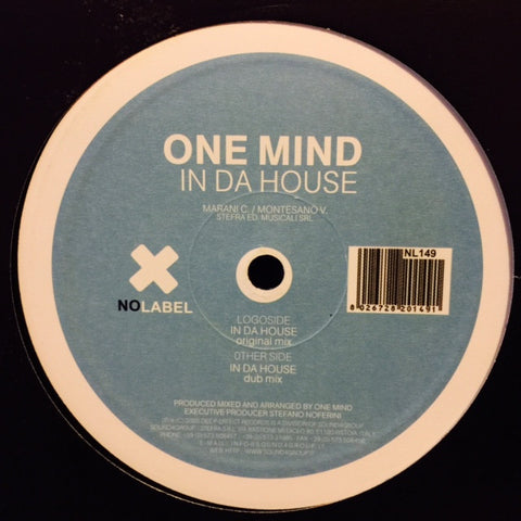 One Mind - In Da House 12" NL149 No Label