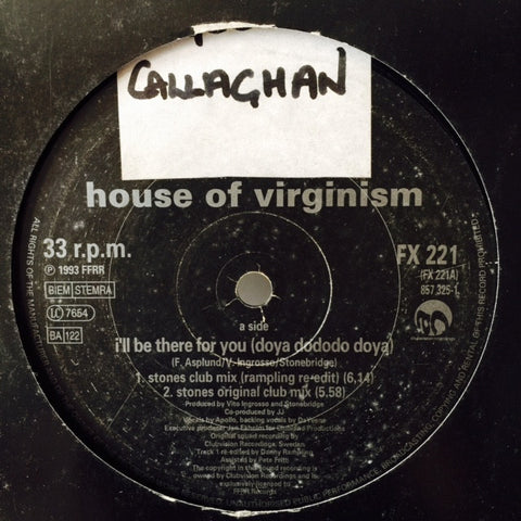 House Of Virginism - I'll Be There For You (Doya Do Do Do Doya) 12" FX221, 8573251 FFRR