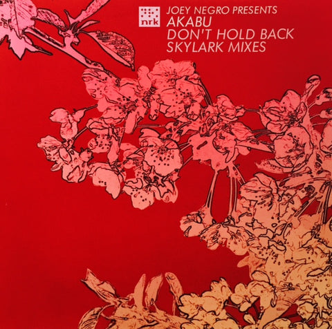 Joey Negro presents Akabu - Don't Hold Back 12" NRK097R NRK Sound Division