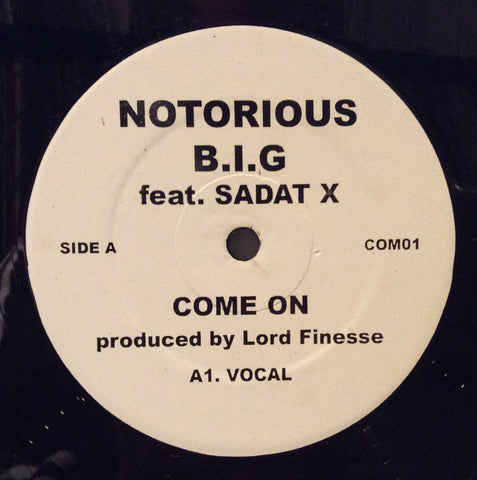 Notorious B.I.G feat. Sadat X - Come On PROMO COM01