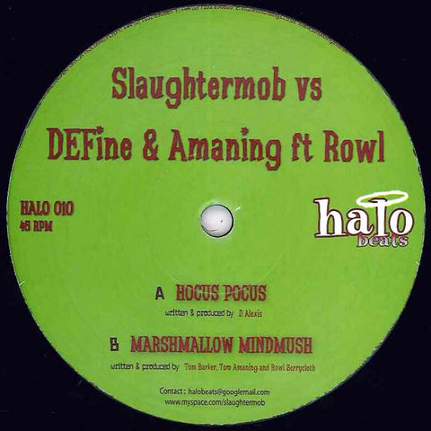 Slaughtermob, DEFine, Amaning - Hocus Pocus 12" HALO010 Halo Beats