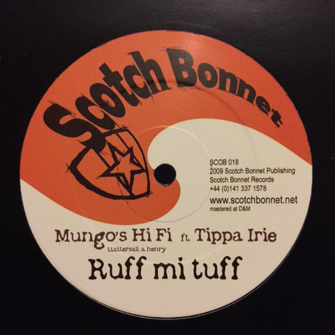 Mungo's Hi Fi, Tippa Irie, Omar Perry - Ruff Mi Tuff 12" Scotch Bonnet SCOB 018