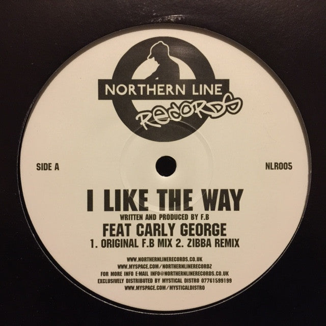 FB, Carly George - I Like The Way 12" Northern Line Records NLR005