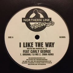 FB, Carly George - I Like The Way 12" Northern Line Records NLR005