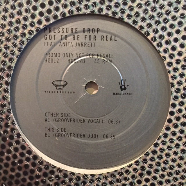 Pressure Drop, Anita Jarrett - Got To Be For Real 12" Higher Ground HG012