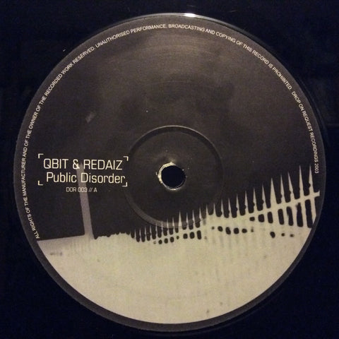 Qbit / Redaiz - Public Disorder / Eternal Loving 12" Drop On Request Recordings DOR003