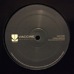 Vaccine - Concussion / Fever (High Grade Mix) 12" Vaccine Recordings VAC002