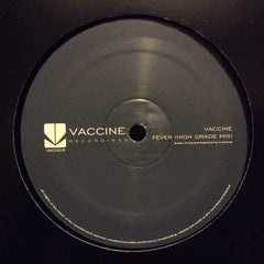 Vaccine - Concussion / Fever (High Grade Mix) 12" Vaccine Recordings VAC002