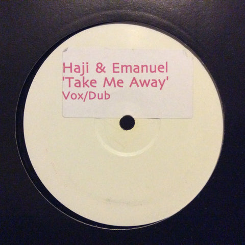 Haji & Emanuel - Take Me Away