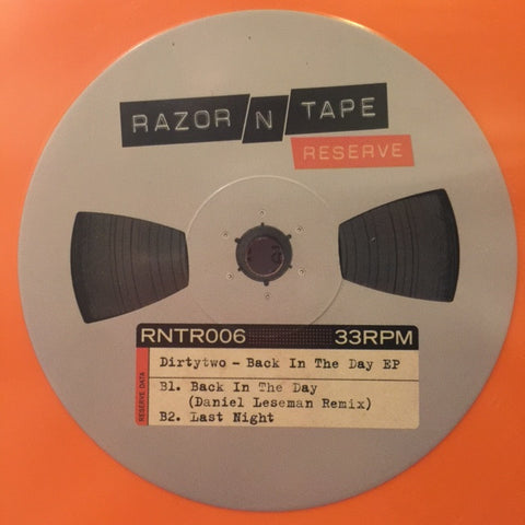 Dirtytwo - Back In The Day EP - RNTR006 Razor N Tape Reserve