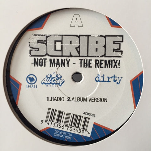 Scribe - Not Many - The Remix! 12" All City Music, Dirty Records ‎– ACM0005