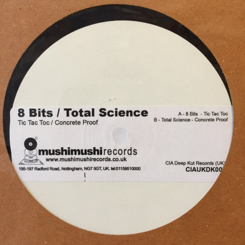 8 Bits / Total Science ‎– Tic Tac Toc / Concrete Proof PROMO C.I.A. Deep Kut ‎– CIAUKDK002