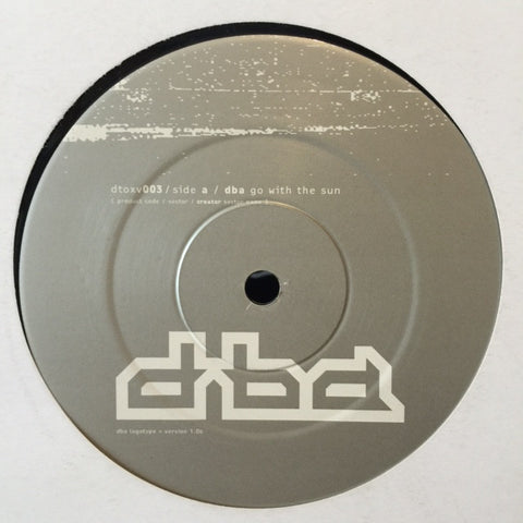 dba ‎– Go With The Sun 12" Dtox Records ‎– dtoxv003