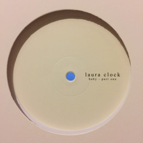 Laura Clock ‎– Baby Part One Rinse ‎– RINSE060