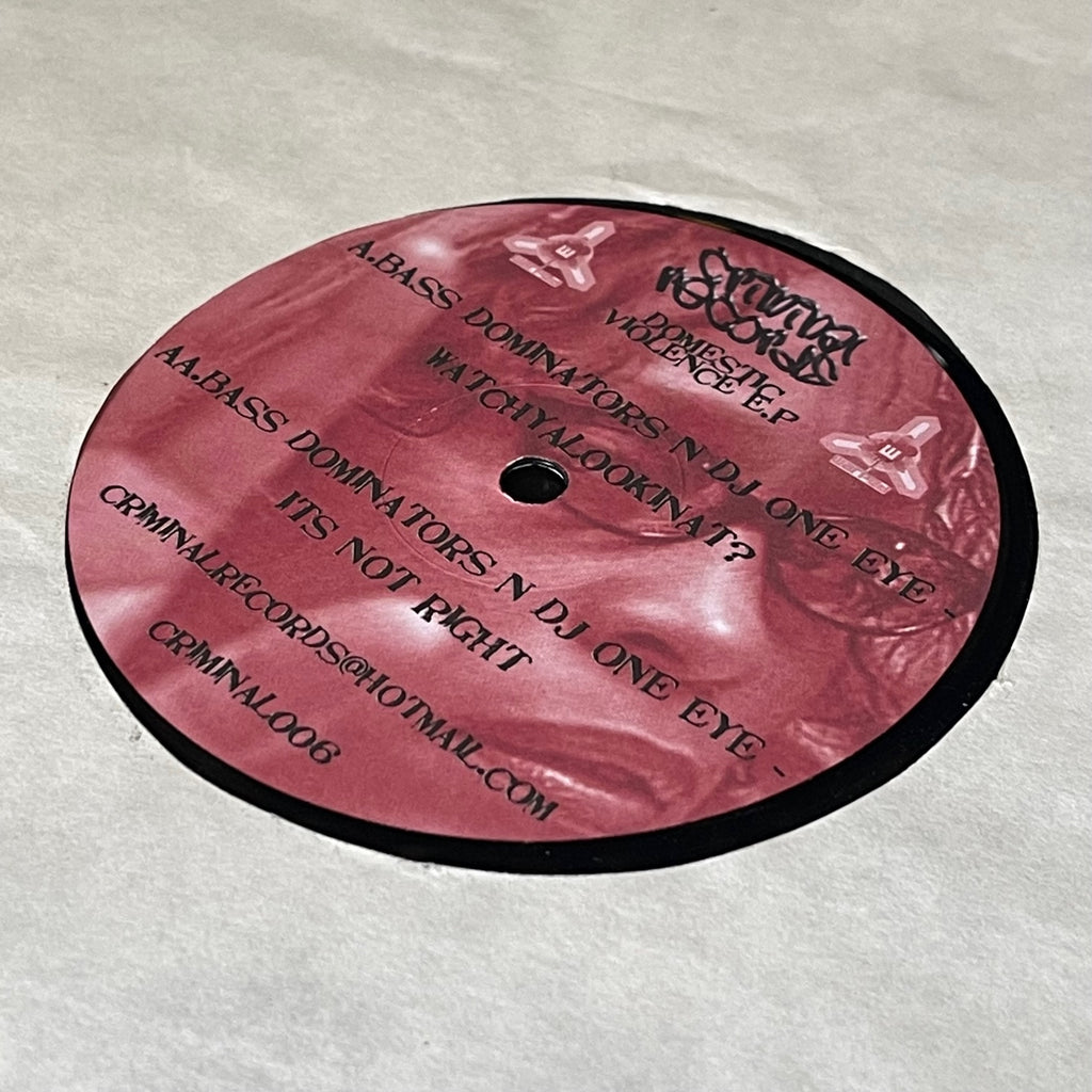Bass Dominators & DJ One Eye – Domestic Violence EP Criminal Records CRIMINAL006