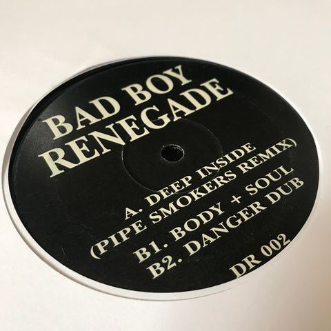 Bad Boy Renegade - Deep Inside - Dubplate Recordings - DR 002