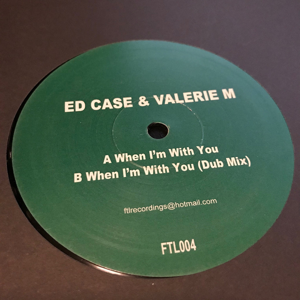 Ed Case & Valerie M - When I'm With You - FTL FTL004
