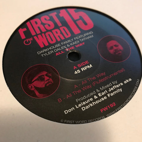 Darkhouse Family / Tyler Daley & Kaidi Tatham ‎– All The Way - First Word Records ‎– FW192