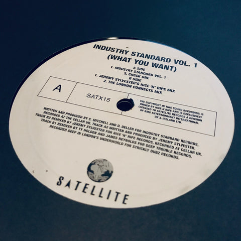 Industry Standard - Industry Standard Volume 1 (What You Want) - Satellite - SATX15