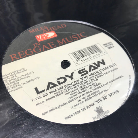 Lady Saw ‎– I've Got Your Man (Remix) VP Records ‎– VPRD 6425