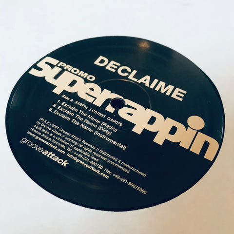 Declaime ‎– Exclaim The Name Groove Attack Productions, Superrappin ‎– GAP 079