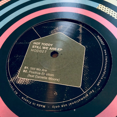 Hot Toddy ‎– Still We Are EP House Of Disco Records ‎– HOD027