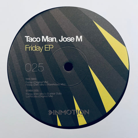Taco Man, Jose M - Friday EP Inmotion Music ‎– INM025