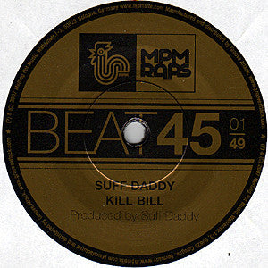 Suff Daddy - Kill Bill 7" MPM049 Melting Pot Music
