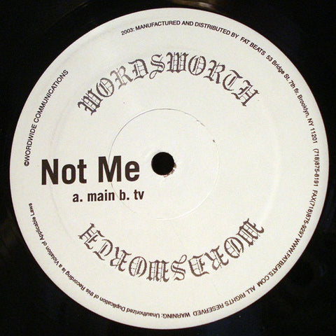 Wordsworth – Not Me / Wildlife Fat Beats – WW002