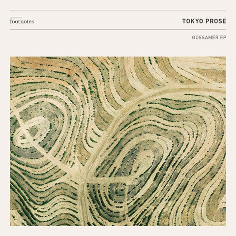 Tokyo Prose – Gossamer EP Footnotes FTNTS006